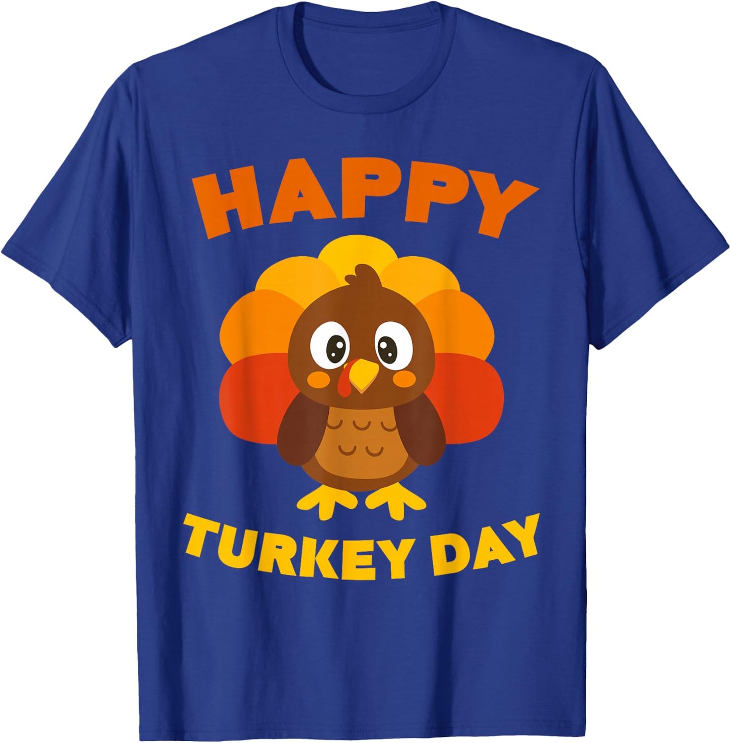 Happy Turkey Day Shirt Men Women Kids Family Thanksgiving T-Shirt - T-Shirt | Royal