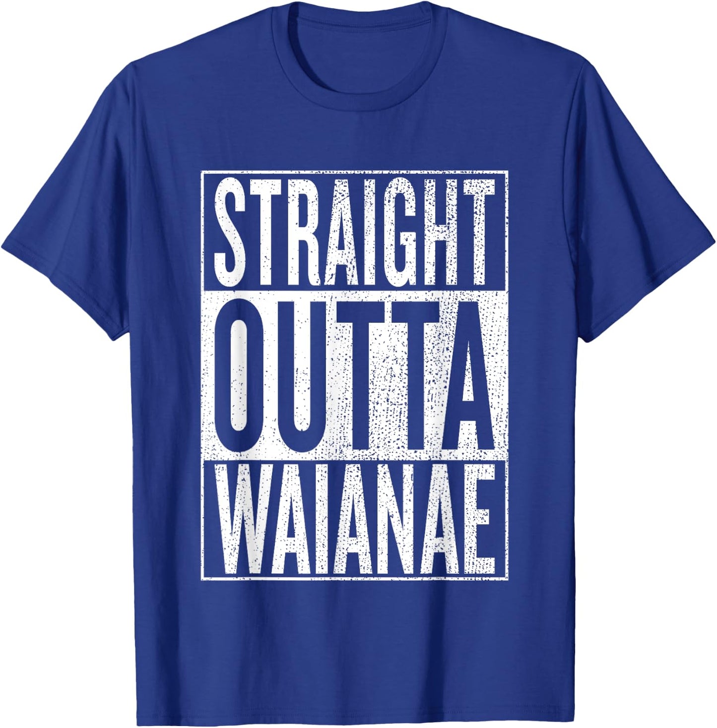 Straight Outta Waianae Great Travel & Gift T-Shirt - T-Shirt | Royal