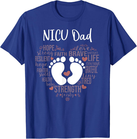 "NICU Dad" Preemie or NICU Daddy T-Shirt - T-Shirt | Royal