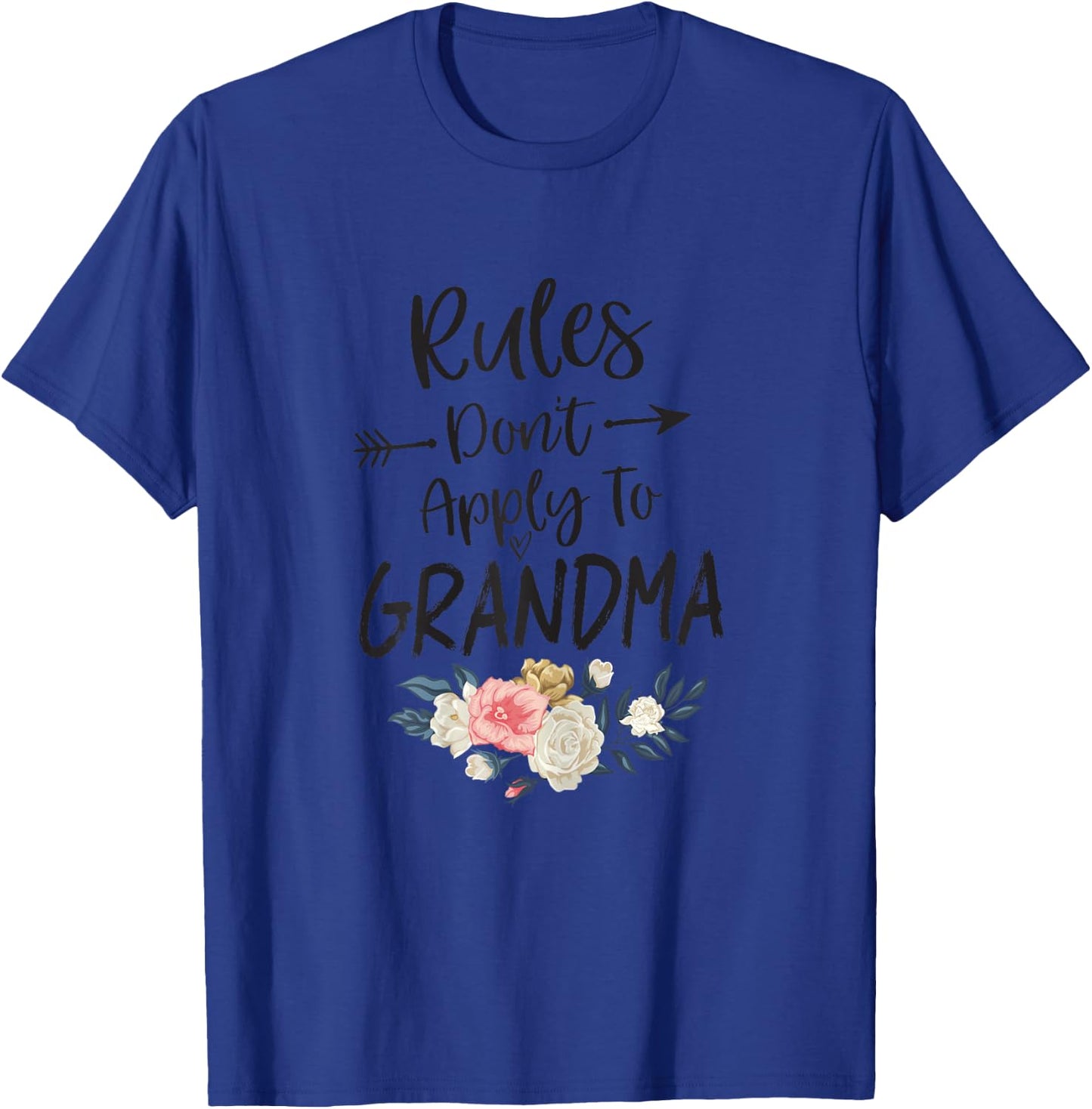 New Grandma Shirt Rules Don't Apply to Grandma Flower T-Shirt - T-Shirt | Royal