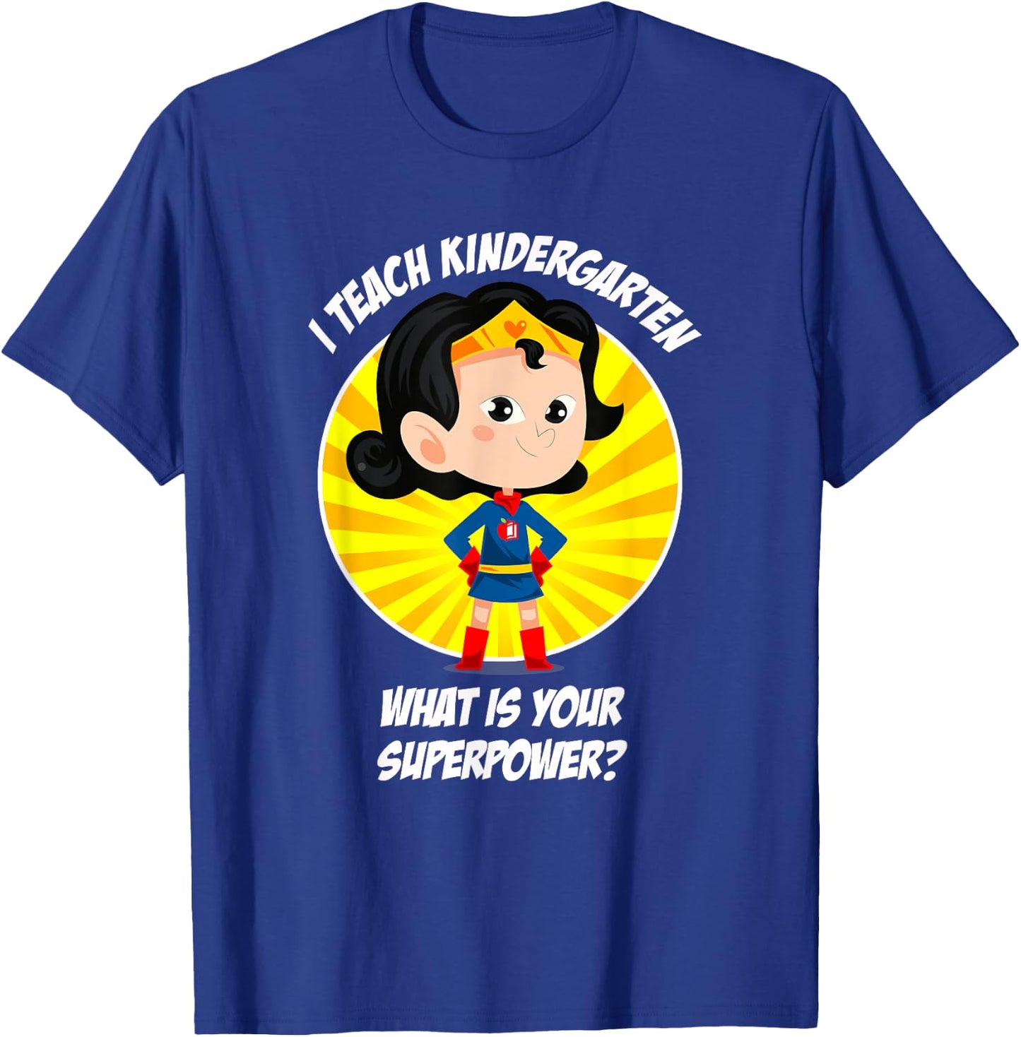Kindergarten Teacher Superpower T-Shirt - T-Shirt | Royal