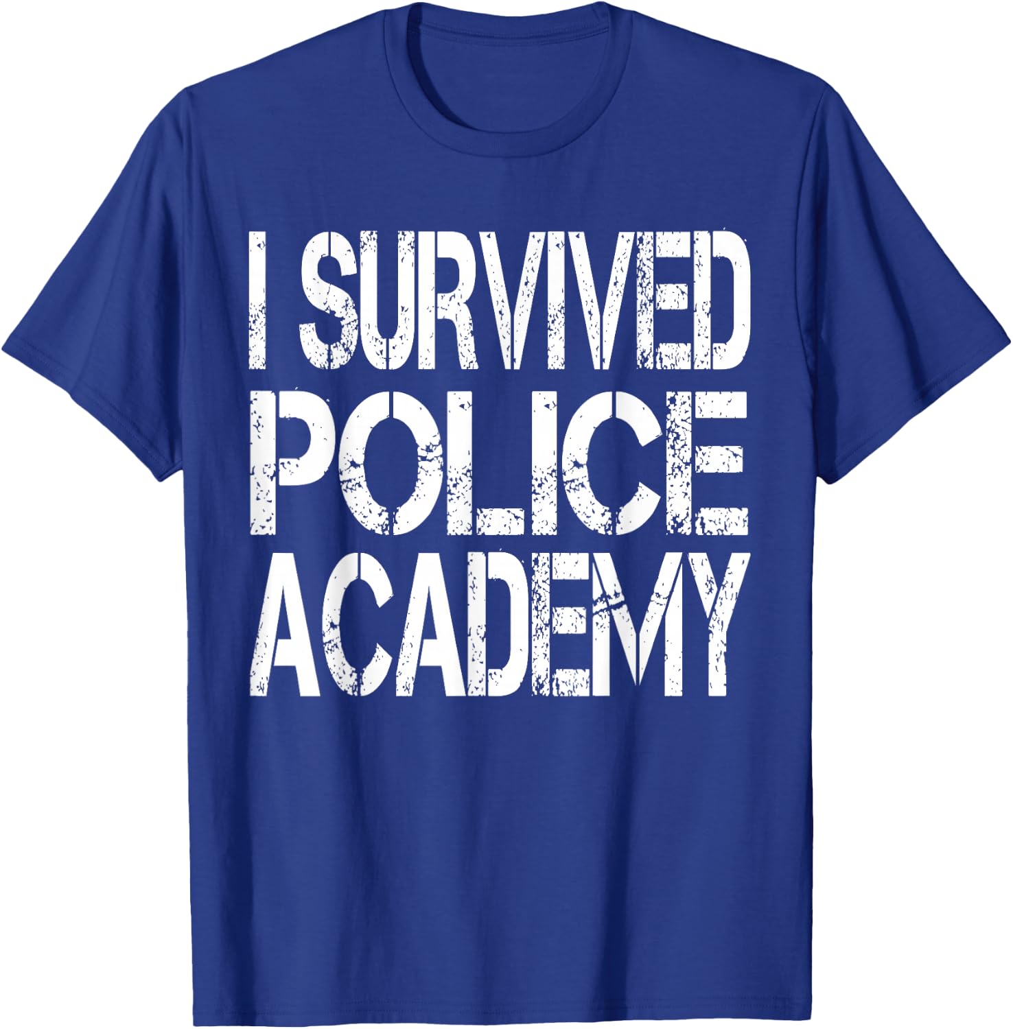I Survived Police Academy T-Shirt - T-Shirt | Royal