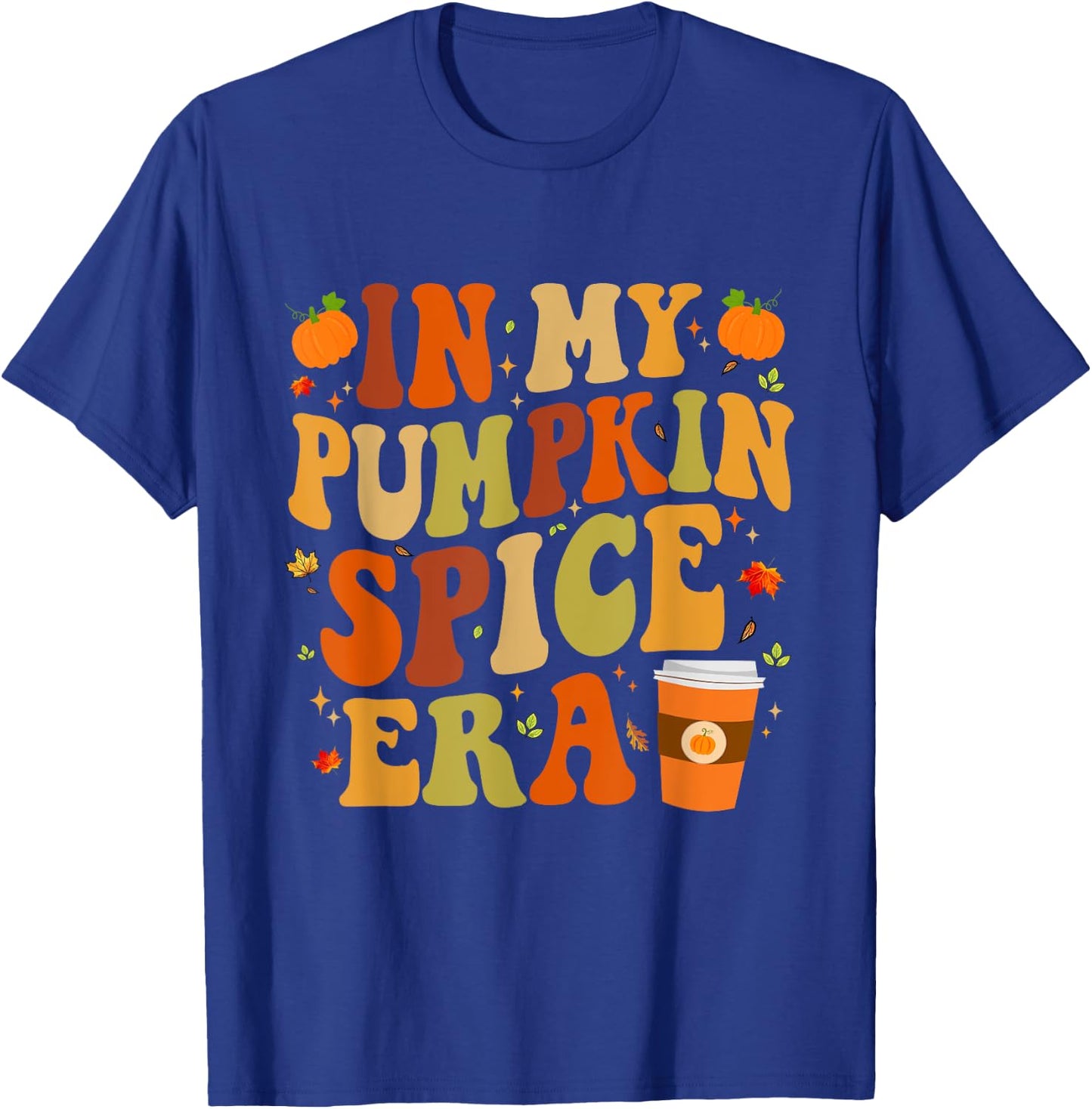 In My Pumpkin Spice Era Funny Retro Fall Vibes Thanksgiving T-Shirt - T-Shirt | Royal