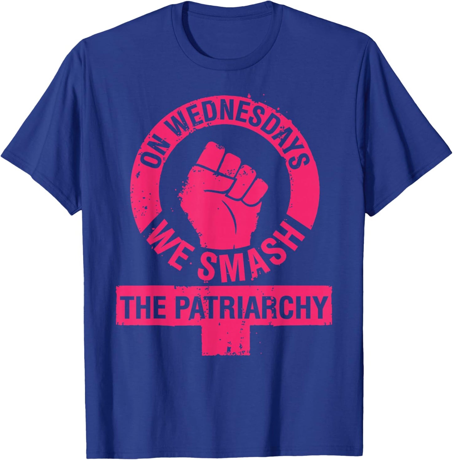 On Wednesdays we Smash the Patriarchy Women rights day 8 T-Shirt - T-Shirt | Royal
