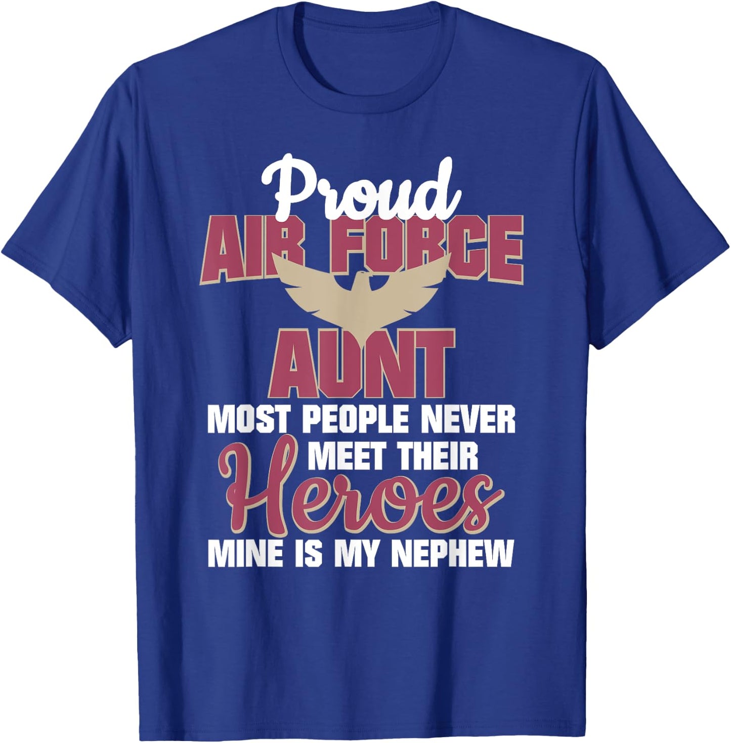 Proud Air Force Aunt Military Pride T-Shirt - T-Shirt | Royal
