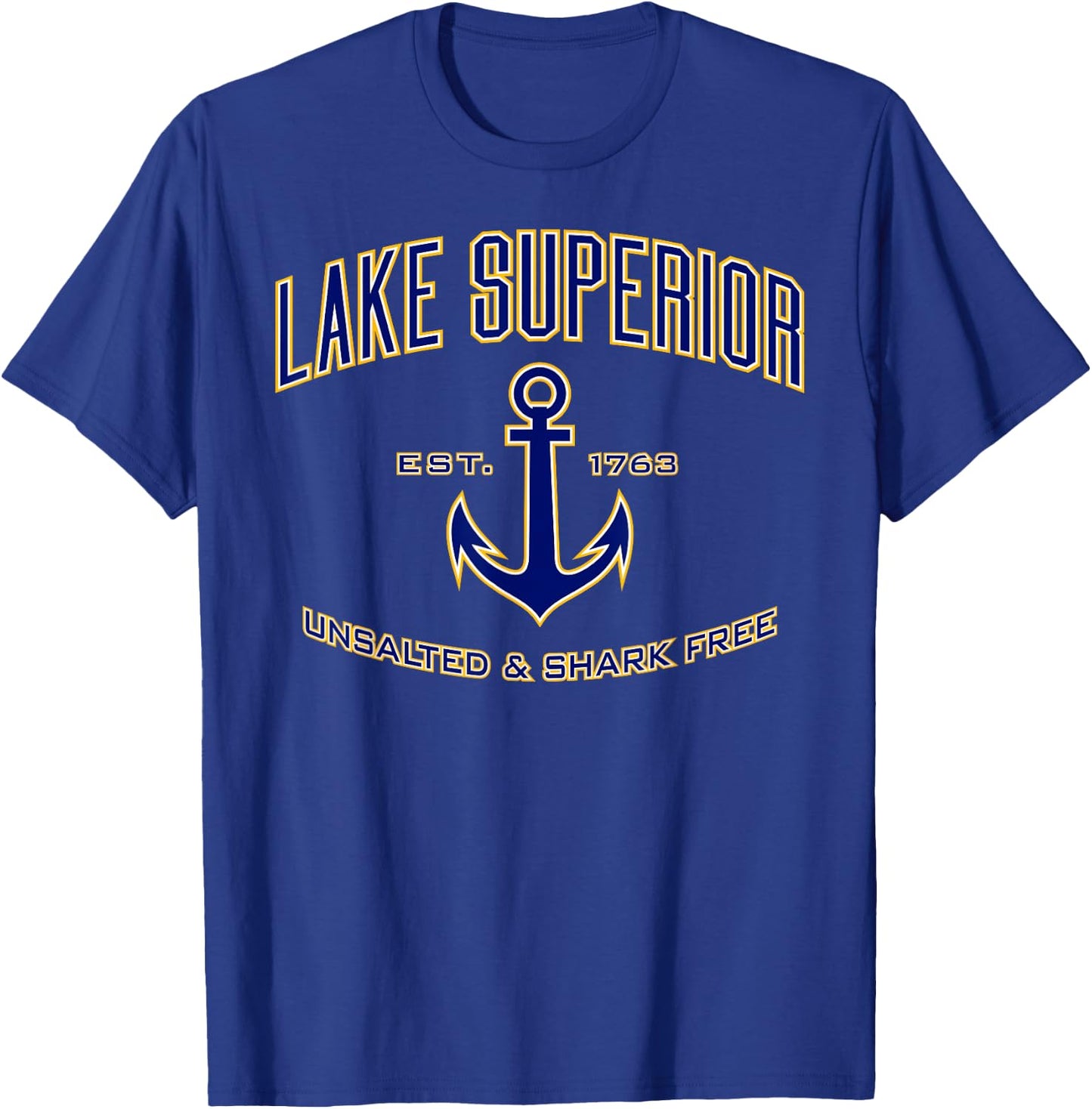 Lake Superior Unsalted & Shark Free T-Shirt - T-Shirt | Royal