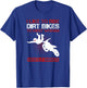 I Like To Ride Dirt Bikes To Meet Women Funny T Shirt T-Shirt - T-Shirt | Royal