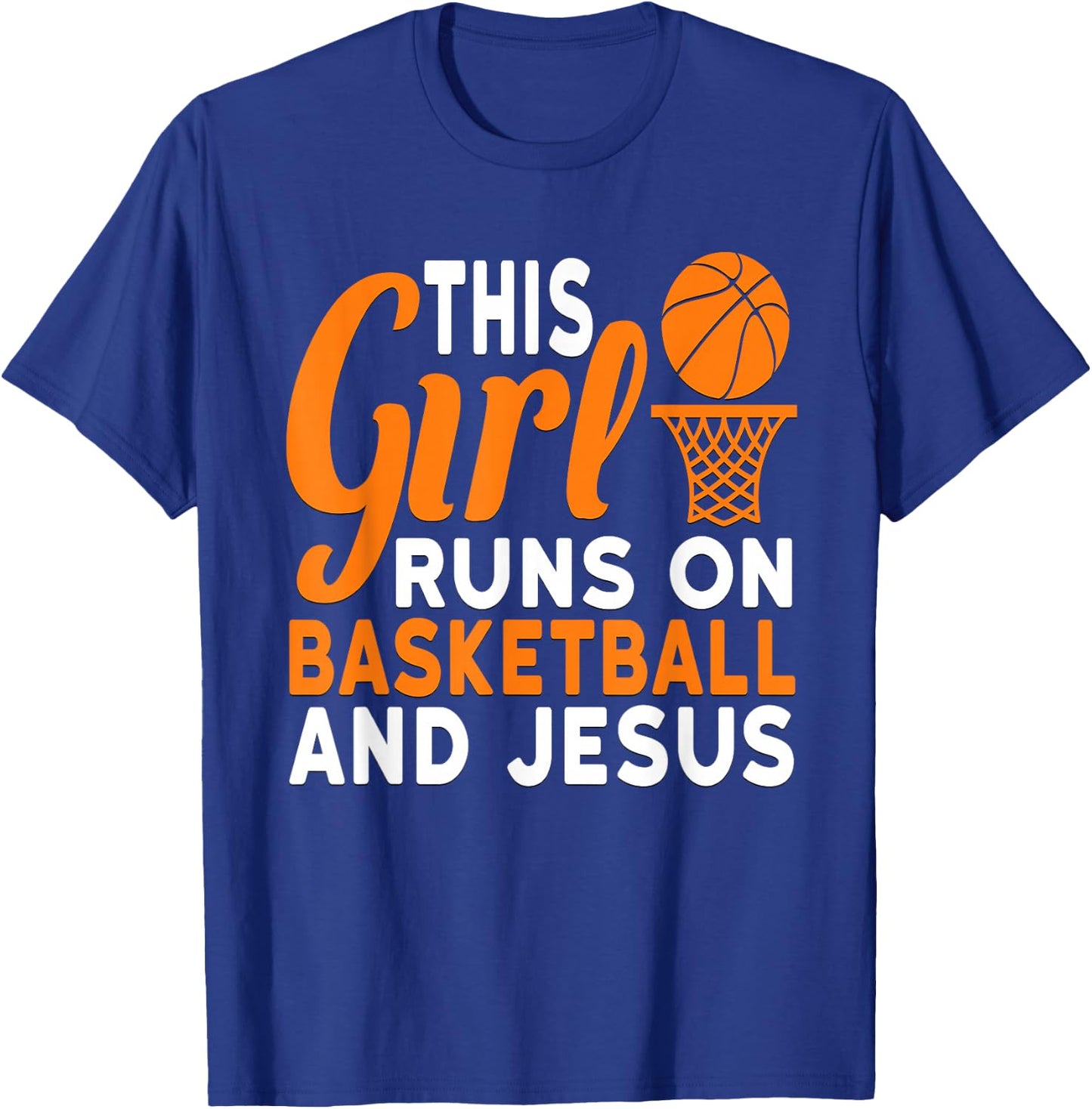 This Girl Runs On Basketball And Jesus Graphic T-Shirt - T-Shirt | Royal