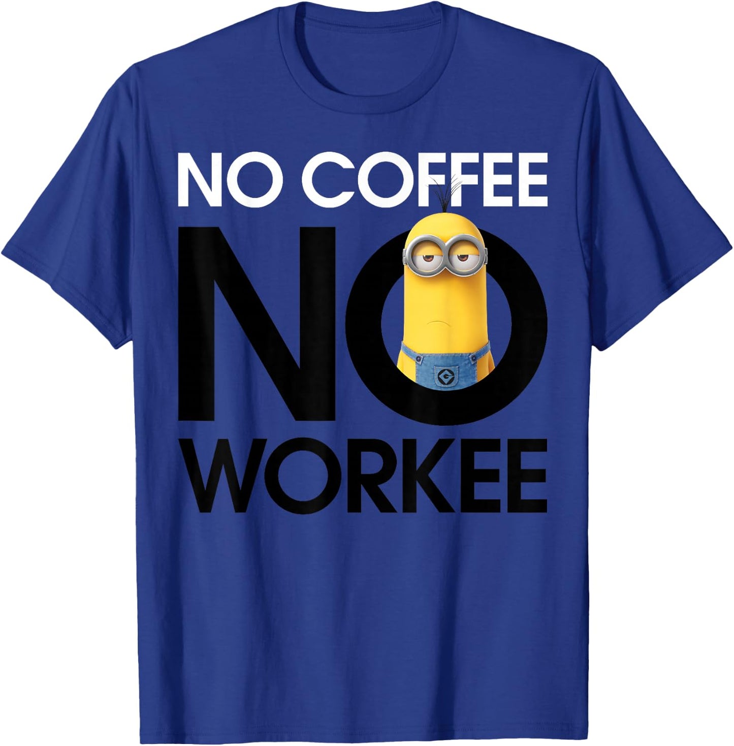 Despicable Me Minions No Coffee No Workee Graphic T-Shirt - T-Shirt | Royal