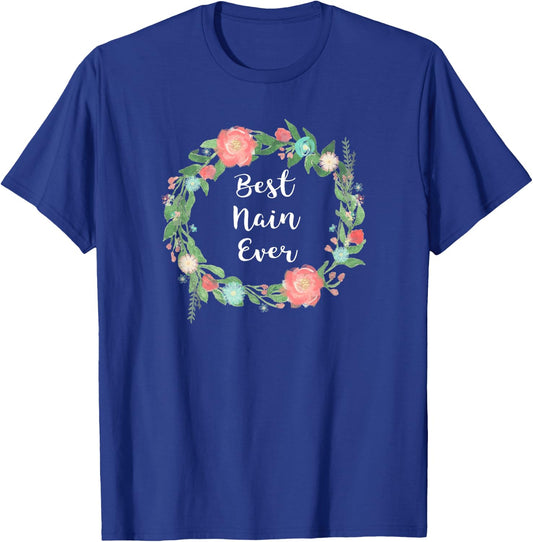Best Nain Ever Worlds Greatest Welsh Grandma Wenglish T-Shirt - T-Shirt | Royal