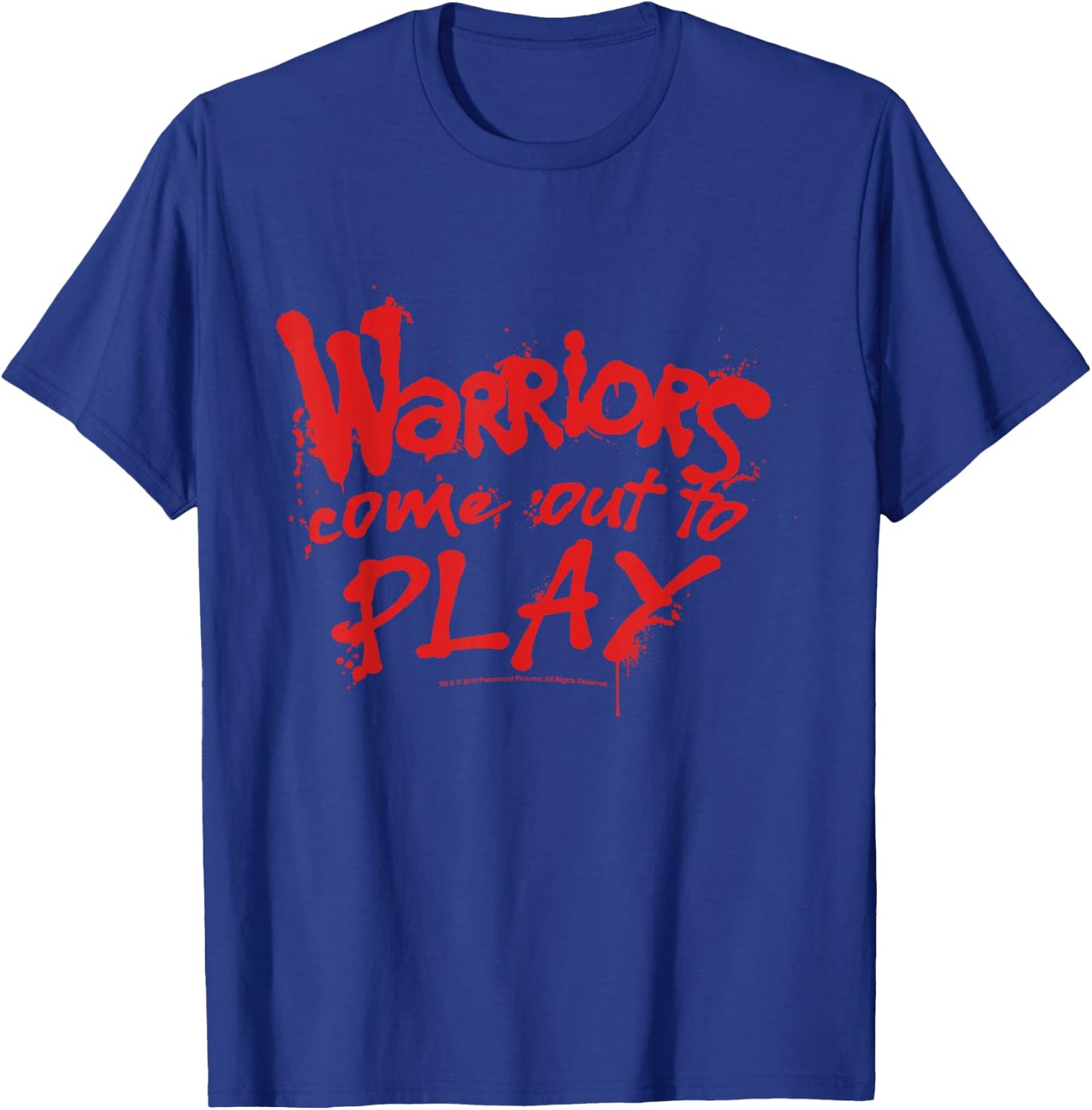 The Warriors Come Out to Play Quote Small T-Shirt - T-Shirt | Royal