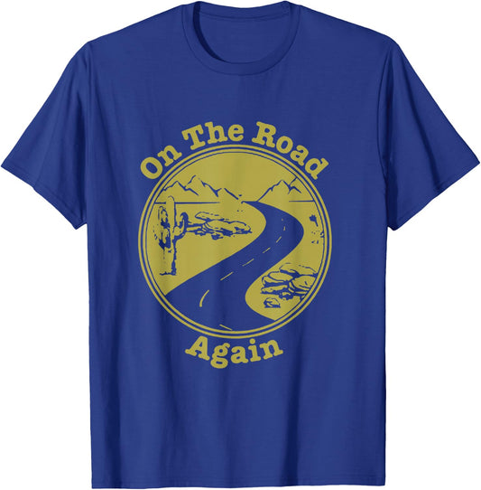 On The Road Again Vacation Camping Road Trip T-Shirt - T-Shirt | Royal