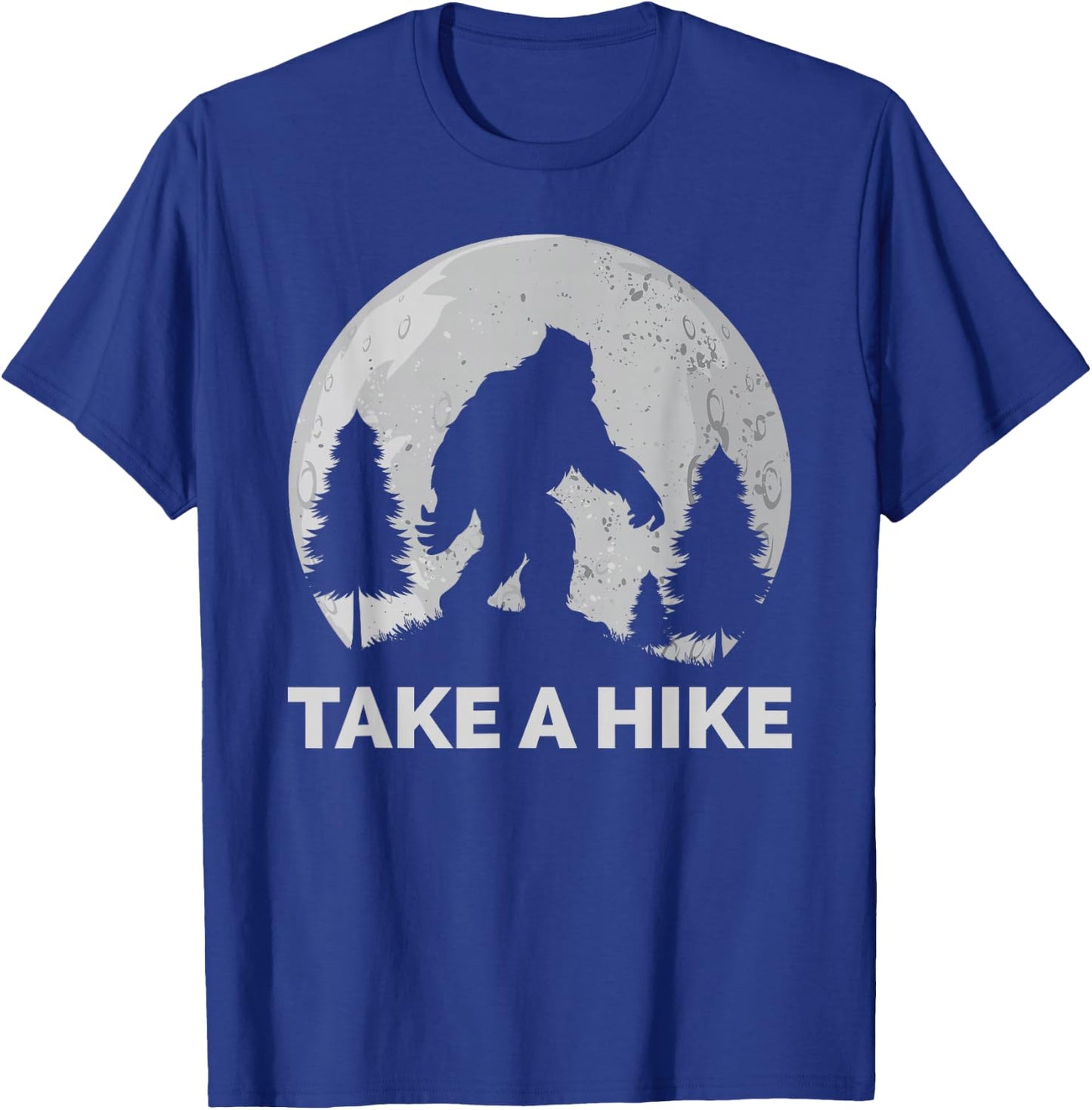 Take a Hike Bigfoot Hiking T-Shirt - T-Shirt | Royal