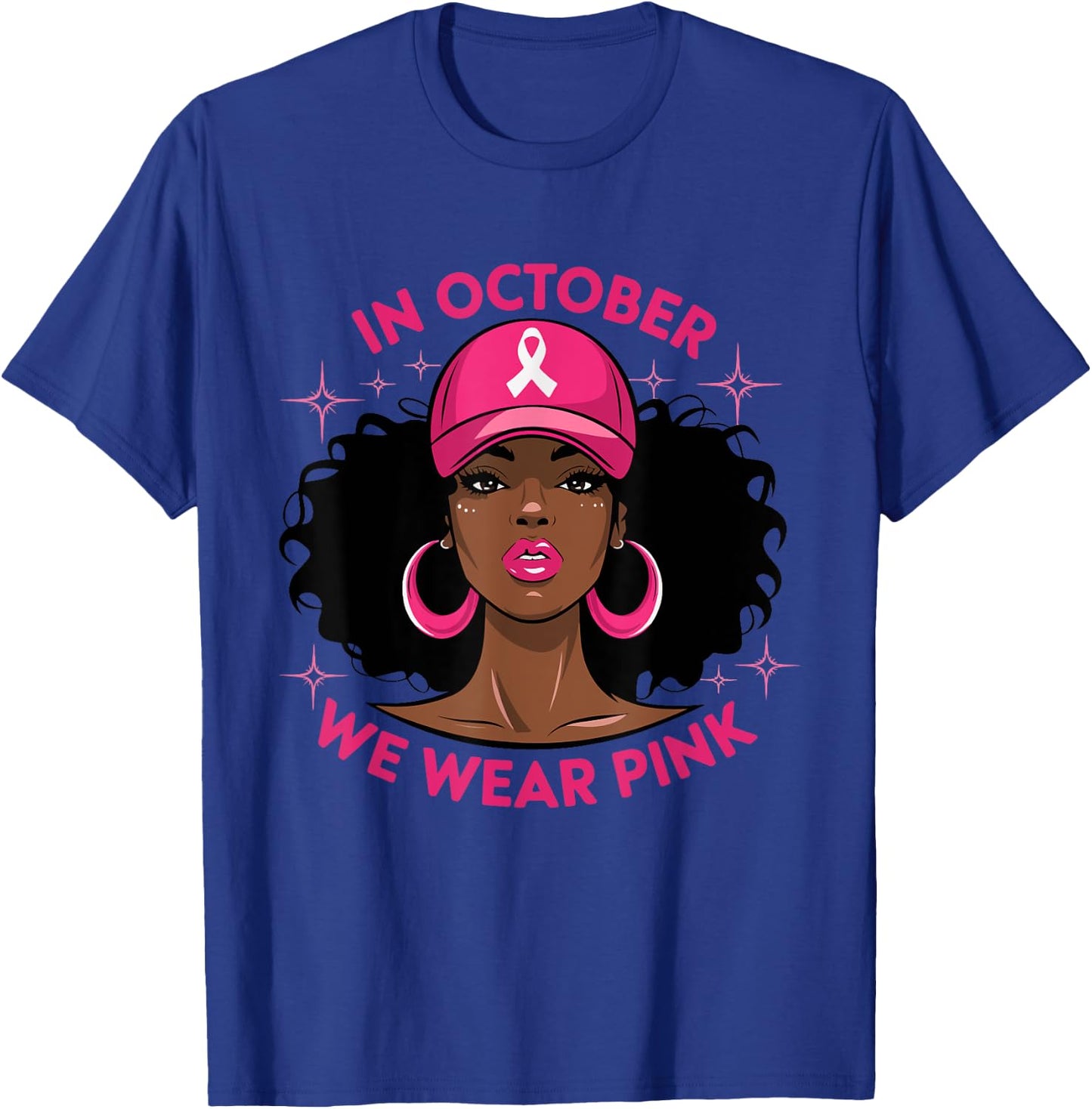 Black Woman In October We Wear Pink Ribbon Breast Cancer T-Shirt - T-Shirt | Royal