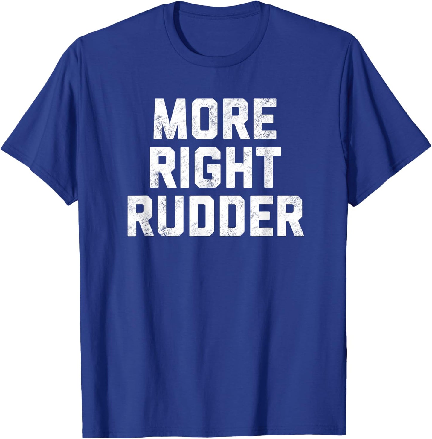Funny CFI Flight Instructor Gift More Right Rudder T-Shirt - T-Shirt | Royal