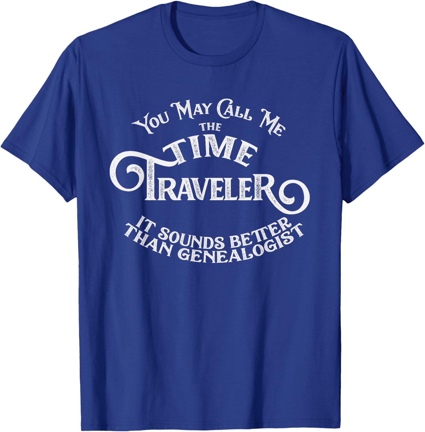 Funny Genealogy or Gift T-Shirt - T-Shirt | Royal