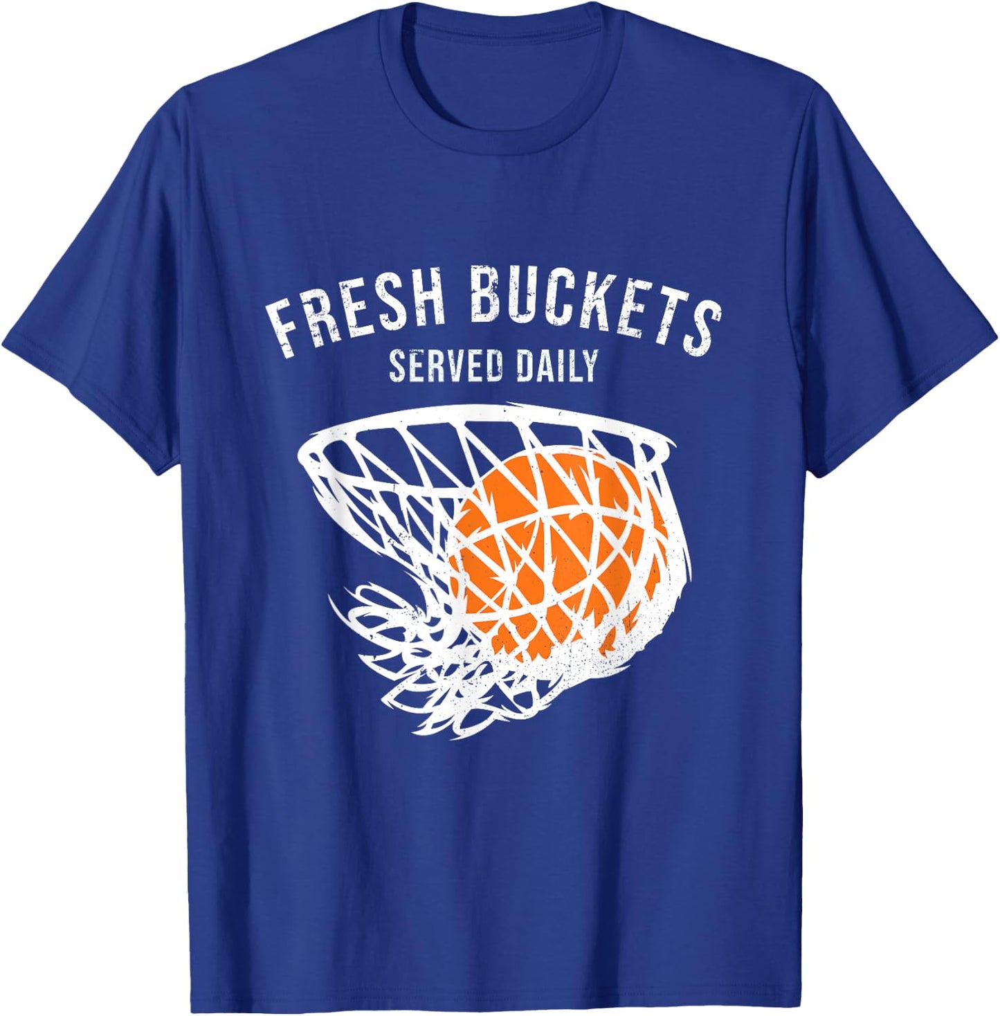 Cute Basketball Player Lover Fresh Buckets Served Daily T-Shirt - T-Shirt | Royal