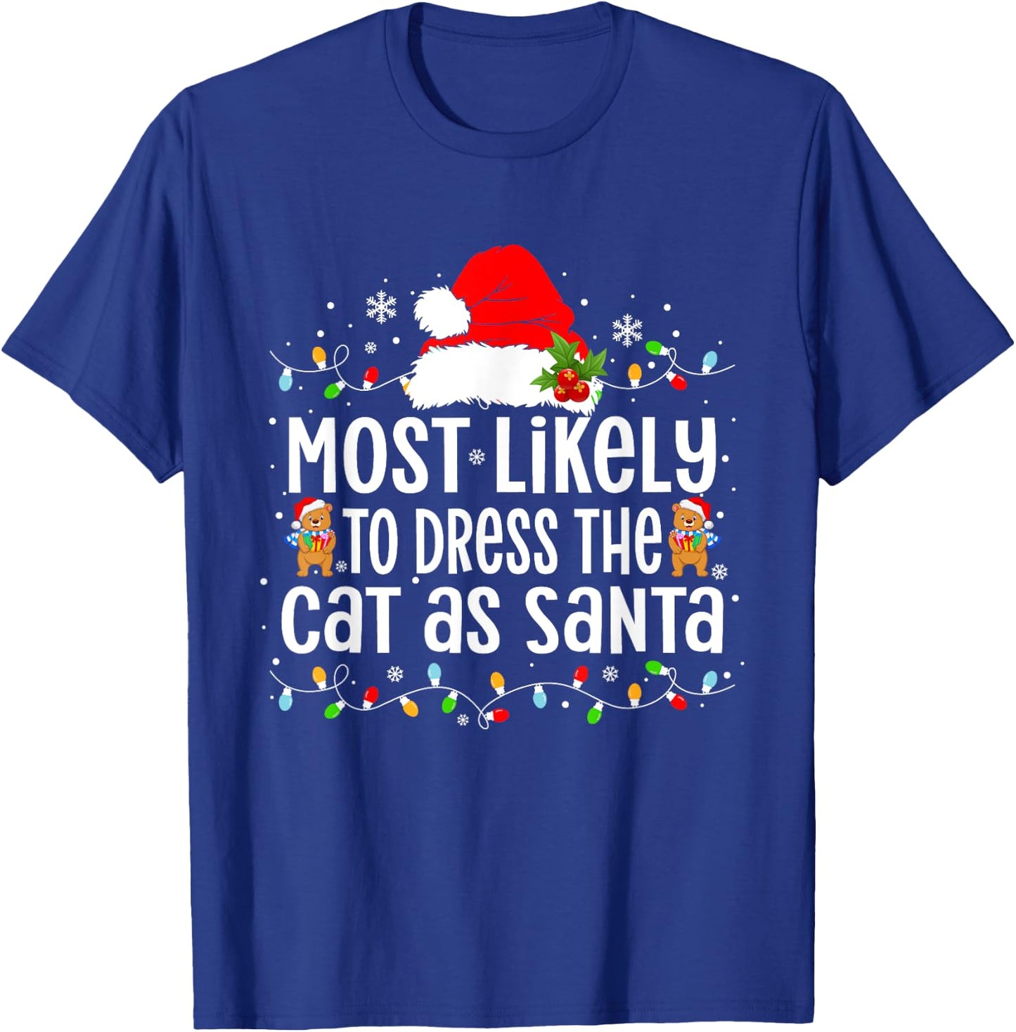 Most Likely To Dress The Cat as Santa Xmas Women Kids T-Shirt - T-Shirt | Royal