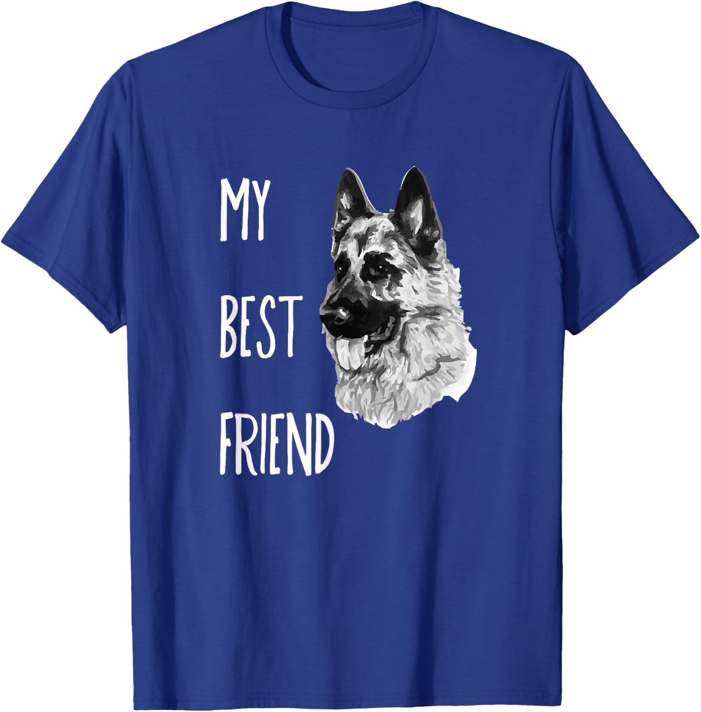My Best Friend German Shepherd Dog T-Shirt - T-Shirt | Royal