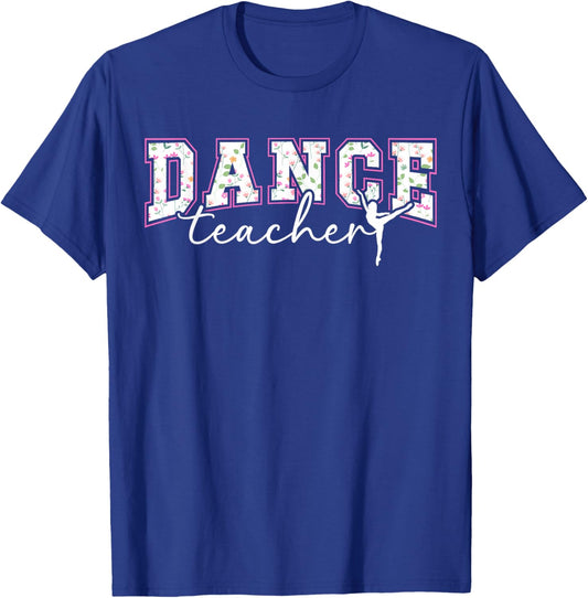 Dance Teacher Dance Instructor Dancing Teacher T-Shirt - T-Shirt | Royal