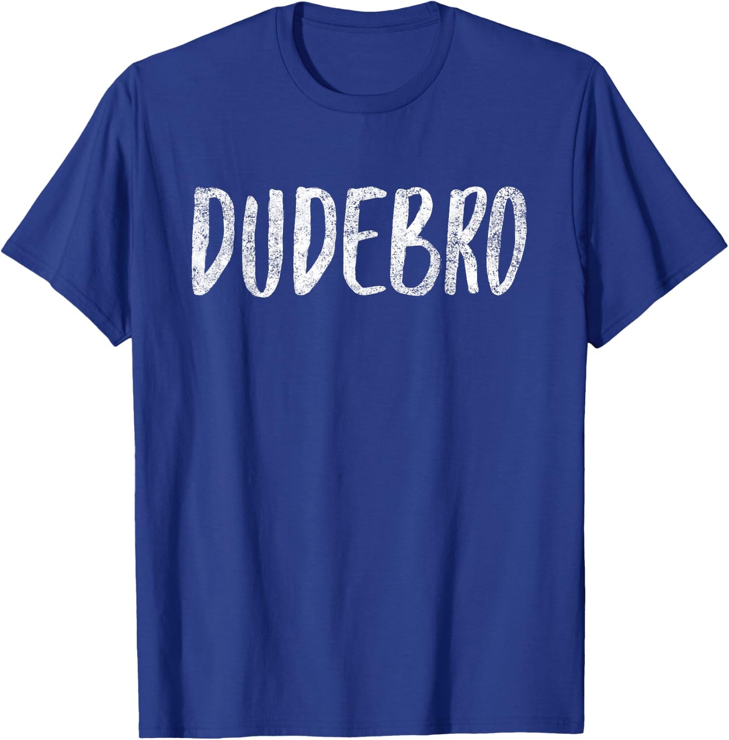 DUDEBRO Surfing Funny Saying T-Shirt - T-Shirt | Royal