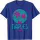 Naples Florida T Shirt Souvenirs 80s FL Palm Trees T-Shirt - T-Shirt | Royal