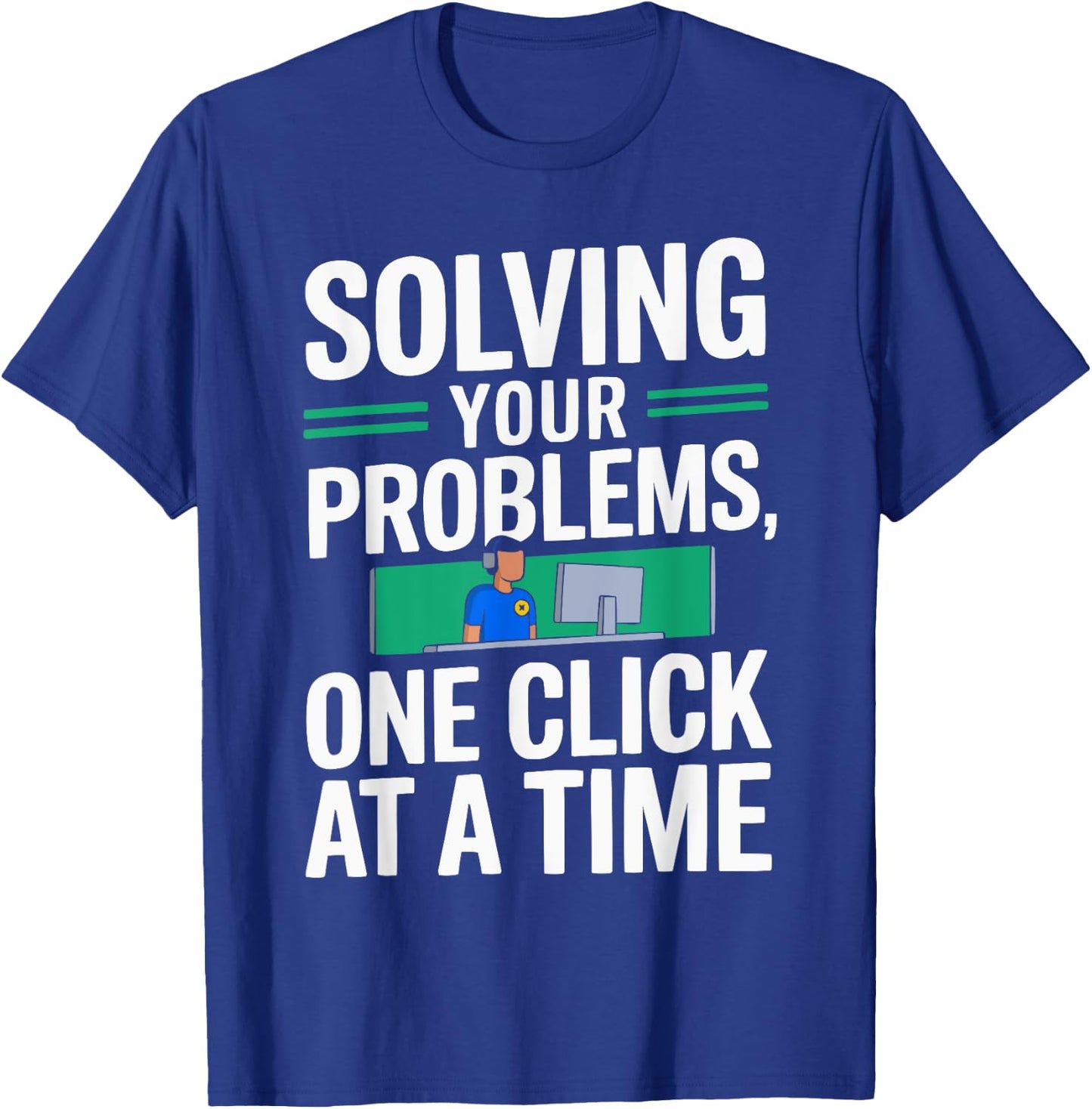 Tech Support Profession Troubleshooting Computer Technician T-Shirt - T-Shirt | Royal