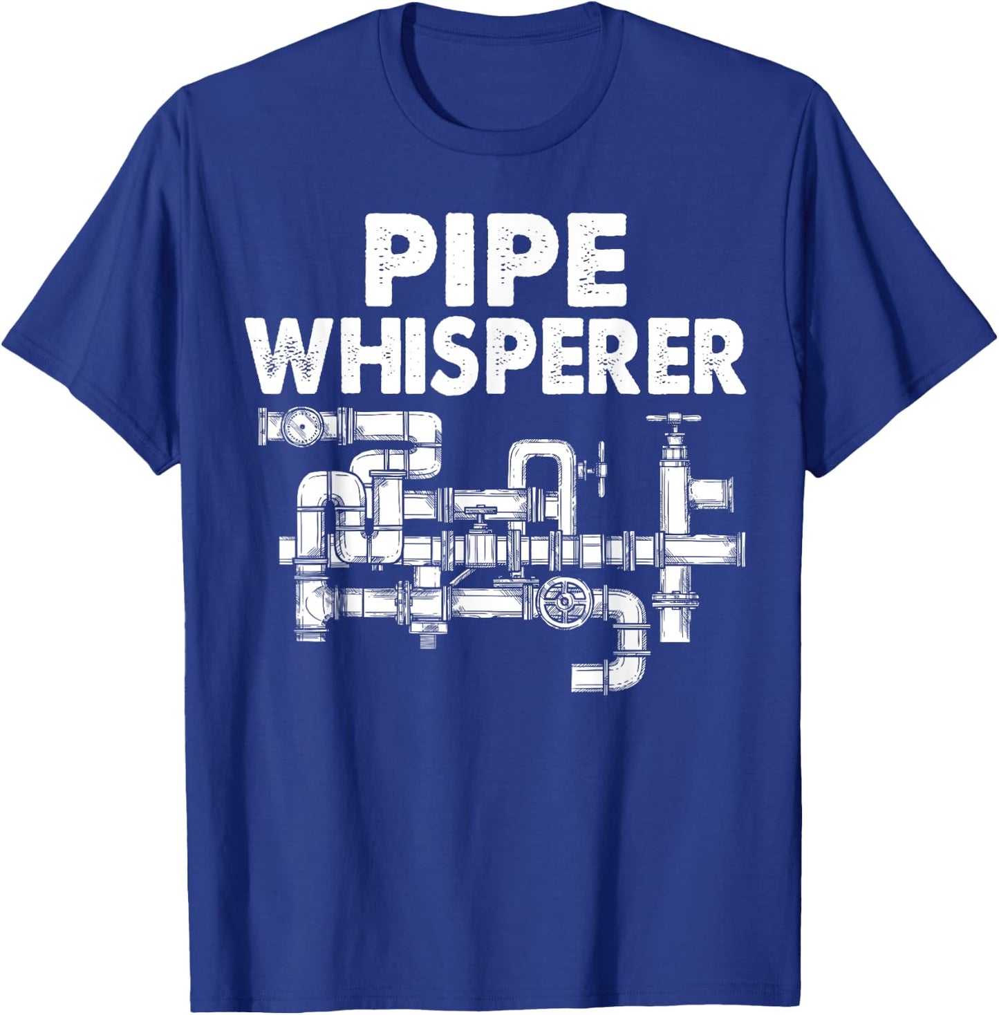 Pipe Whisperer Funny Water Pipes Plumber Plumbing Gift T-Shirt - T-Shirt | Royal