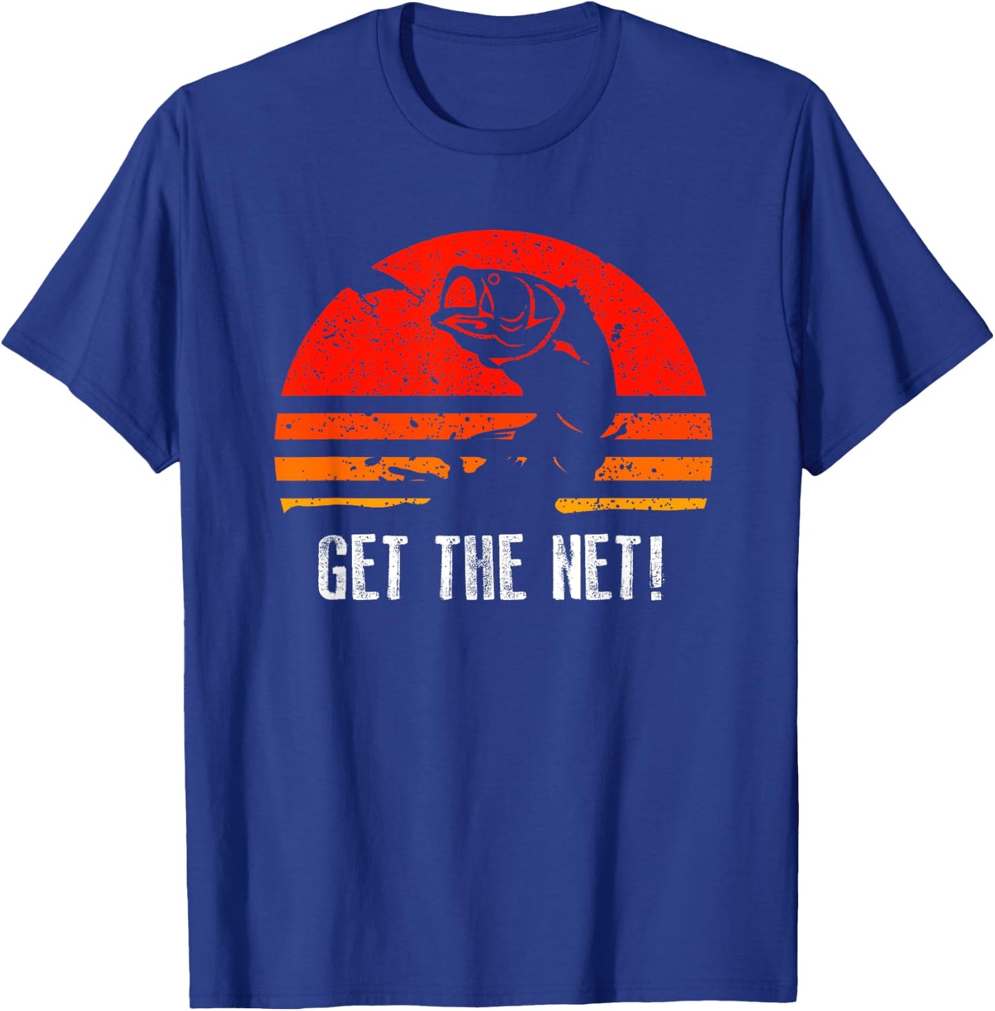 Retro Fishing Shirt Get The Net Vintage Gift T-Shirt - T-Shirt | Royal