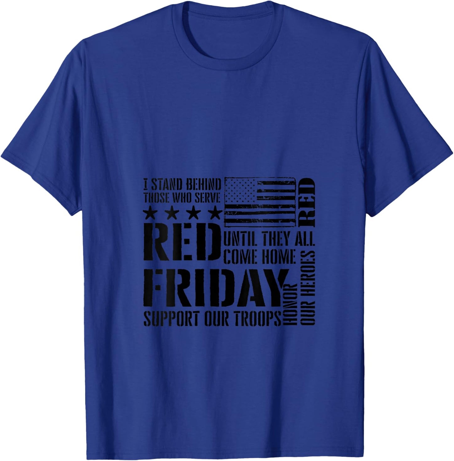 I Stand Behind Those Who Serve - American Flag Red Friday V-Neck T-Shirt - T-Shirt | Royal