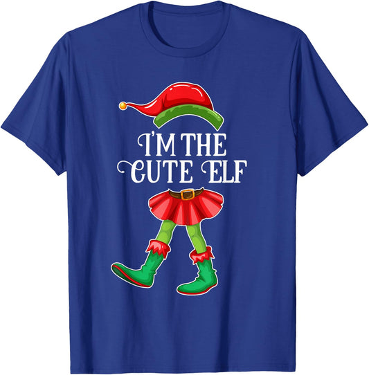 I'm the Cute Elf Christmas Matching Family Group Gift T-Shirt - T-Shirt | Royal