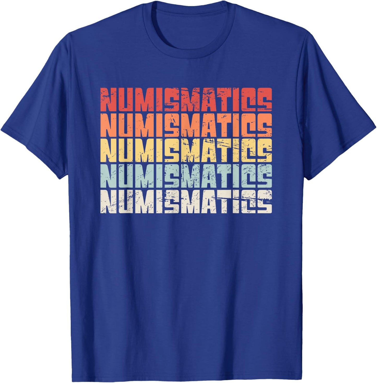 NUMISMATICS | Retro Distressed Coin Collecting T-Shirt - T-Shirt | Royal