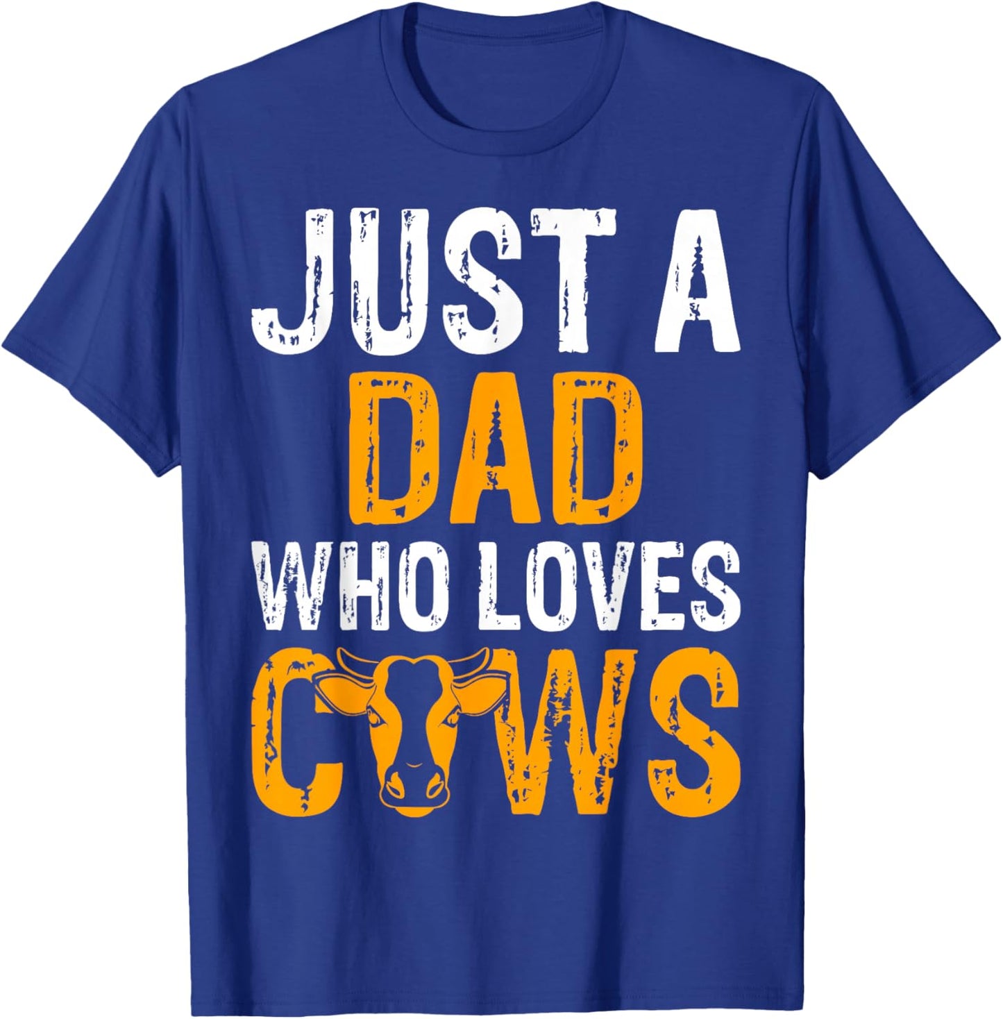 Just a Dad Who Loves Cows - Father’s Day Cow Lover Daddy T-Shirt - T-Shirt | Royal