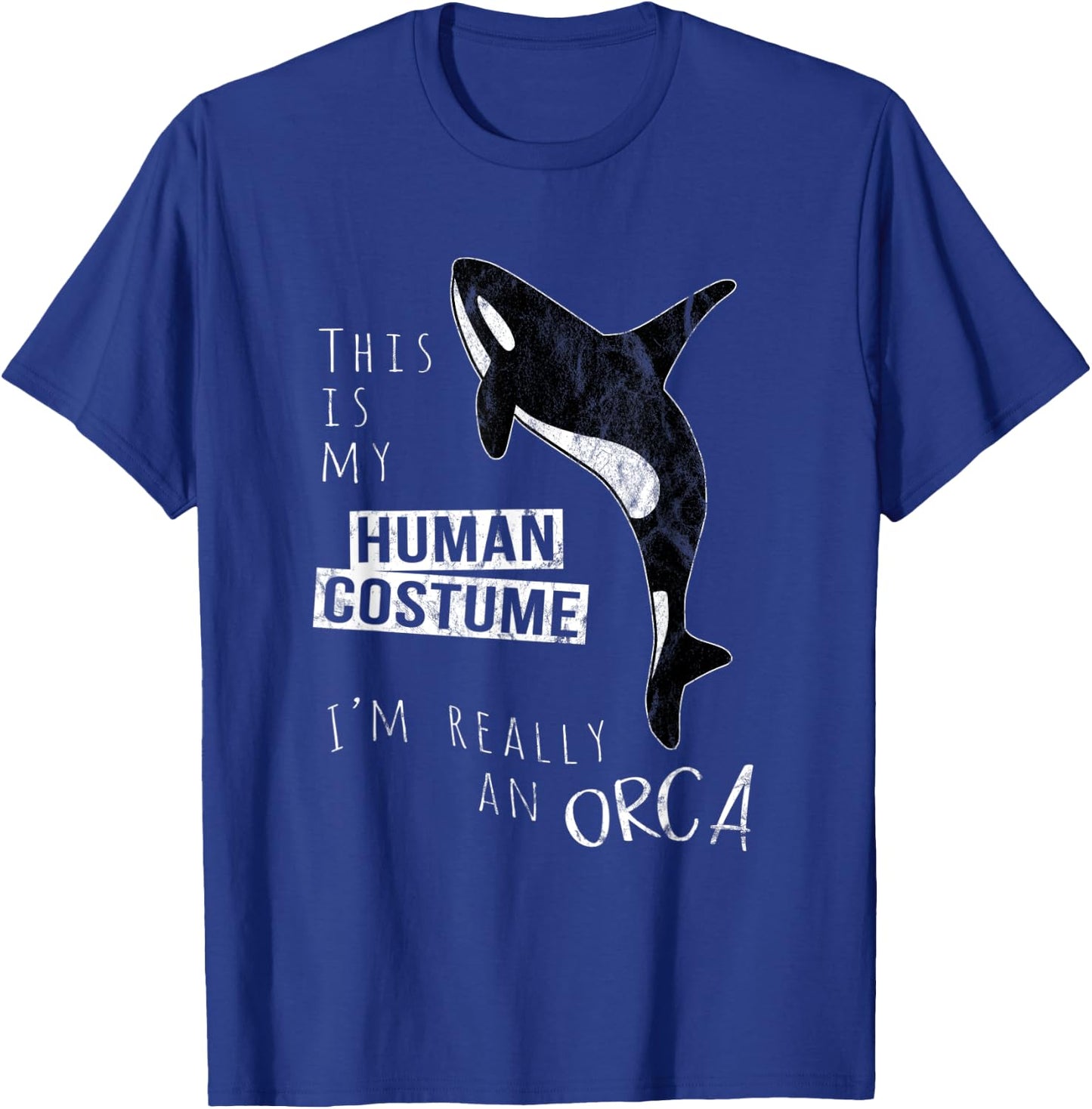 My Human Costume I'm Really An Orca Whale Silhouette T-Shirt - T-Shirt | Royal