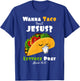Wanna Taco Bout Jesus Lettuce Pray Religious Humor T-Shirt - T-Shirt | Royal