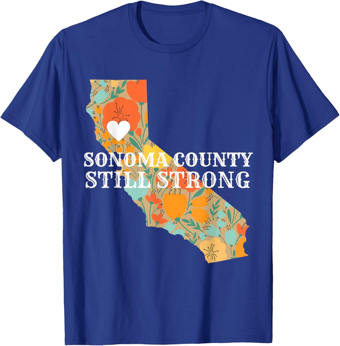 Sonoma County Still Strong Anniversary Fire T-Shirt - T-Shirt | Royal
