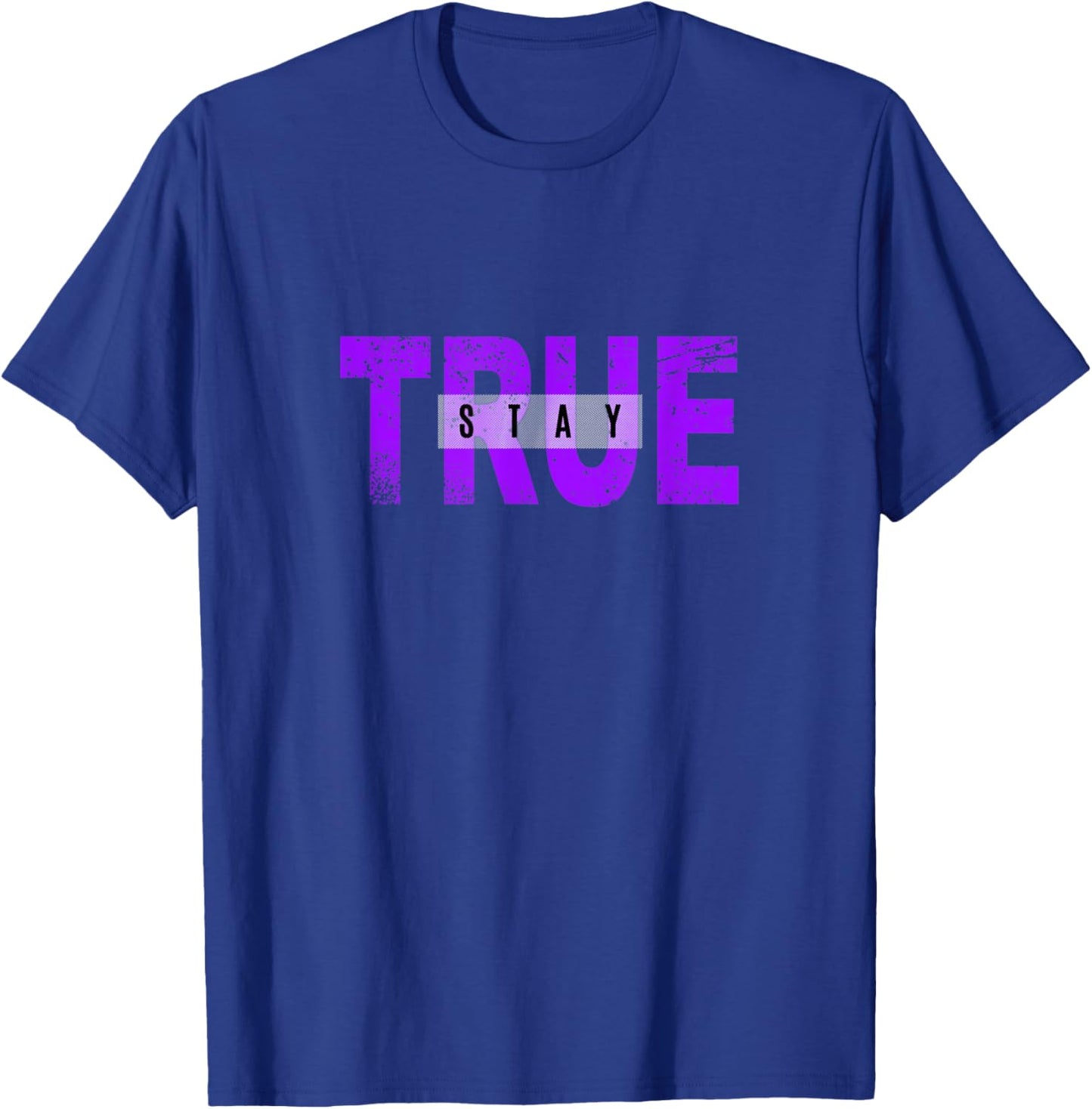 Purple Stay True Purple Graphic T-Shirt - T-Shirt | Royal
