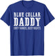 Funny Saying Hands are Dirty Busy Nights Daddy Humor Quote T-Shirt - T-Shirt | Royal
