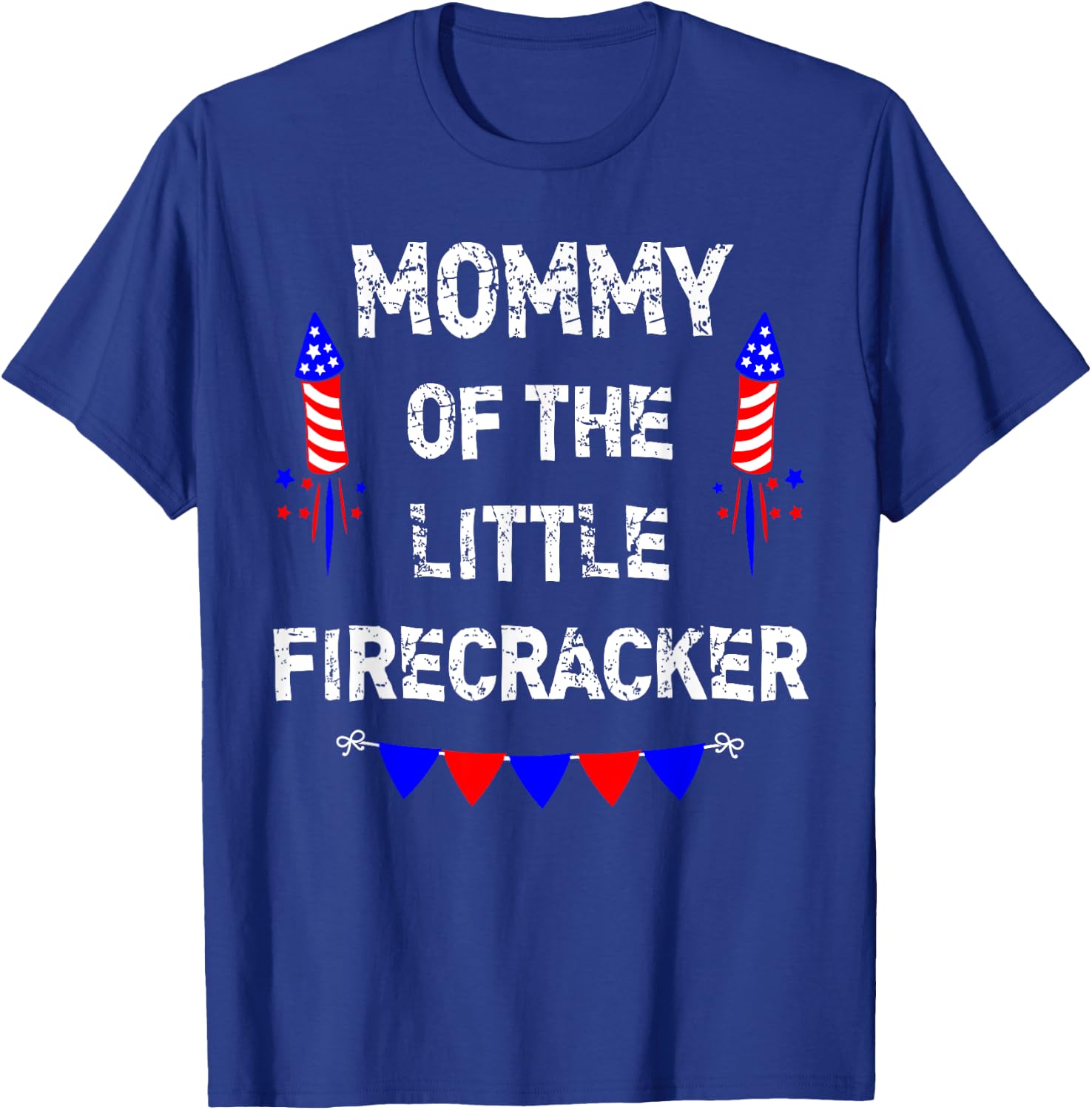 4th of July Birthday - Mom Mommy Of The Little Firecracker T-Shirt - T-Shirt | Royal