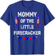 4th of July Birthday - Mom Mommy Of The Little Firecracker T-Shirt - T-Shirt | Royal