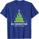 Oh Chemistree Christmas Chemistry Periodic Table Holiday T-Shirt - T-Shirt | Royal