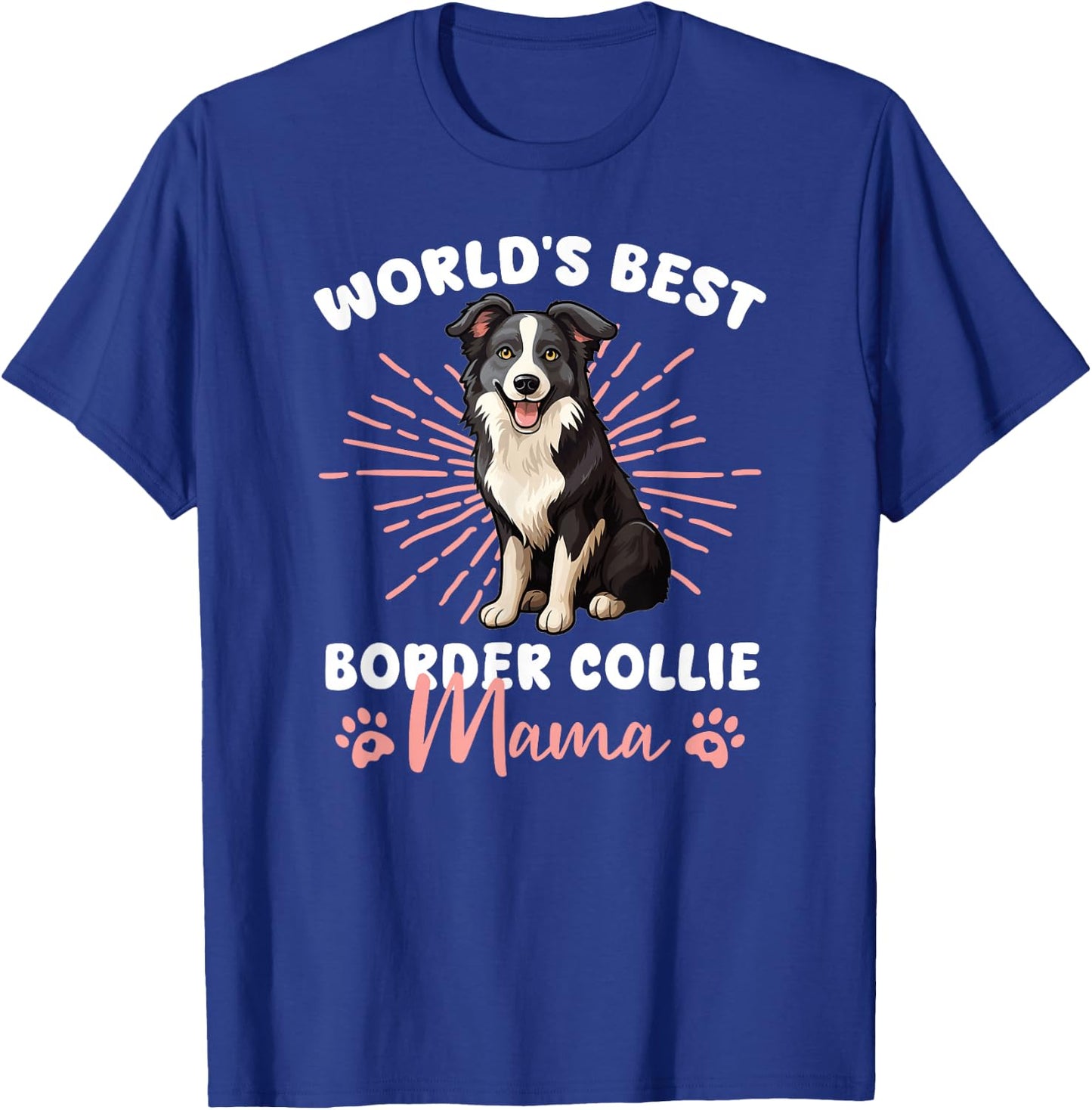 Border Collie Dog World's Best Border Collie Mama T-Shirt - T-Shirt | Royal