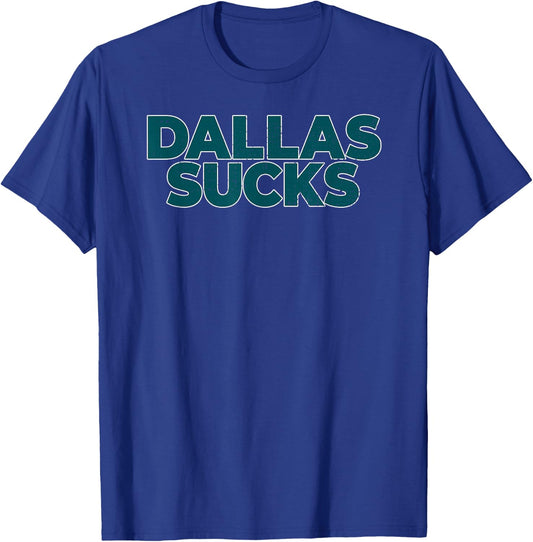 Dallas Sucks T-Shirt - T-Shirt | Royal