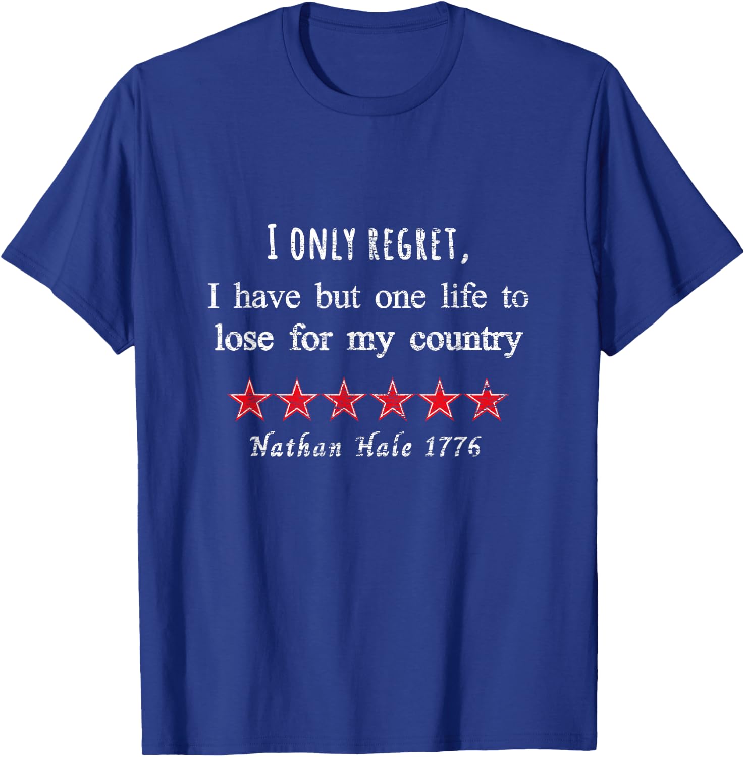 Nathan Hale 1776 Revolutionary War Quote Life for Country T-Shirt - T-Shirt | Royal