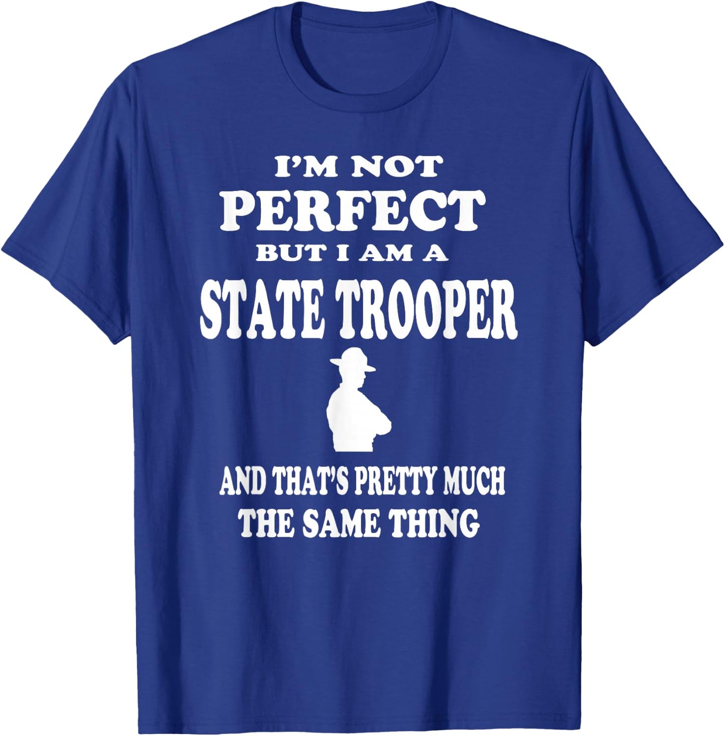 State Trooper Policeman Law Officer T Shirt Gift T-Shirt - T-Shirt | Royal