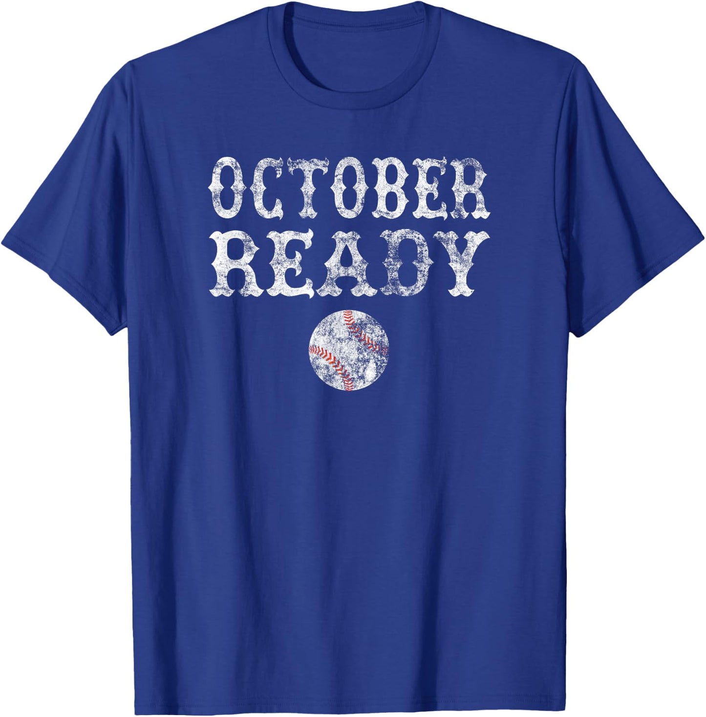 October Ready Playoff Baseball Gift T Shirt Women T-Shirt - T-Shirt | Royal