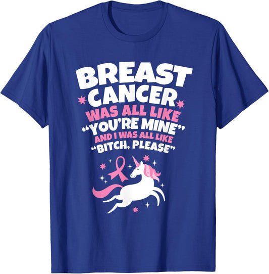 Breast Cancer Funny Unicorn Bitch Please Quote T-Shirt - T-Shirt | Royal