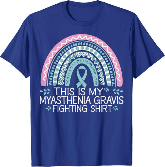 This Is My Myasthenia Gravis Fighting T-Shirt - T-Shirt | Royal