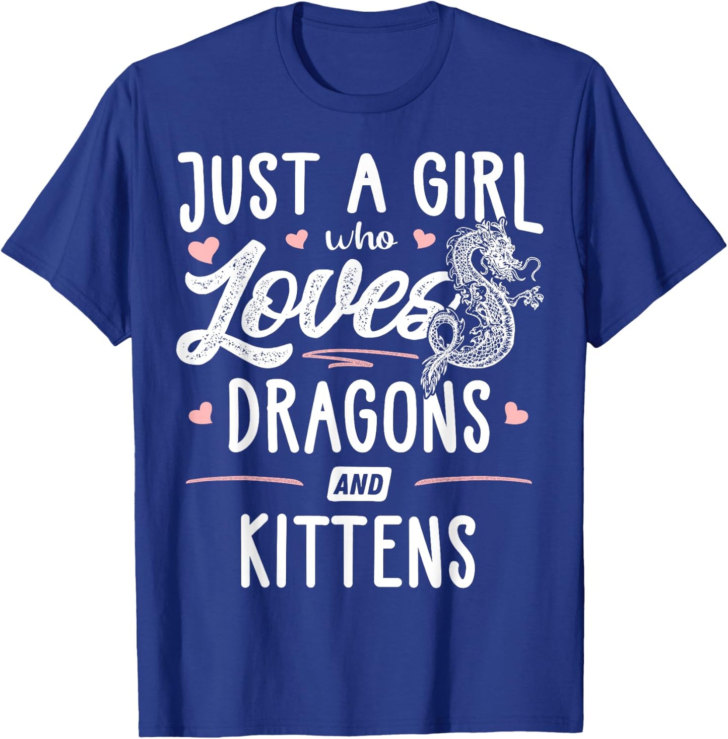 Just A Girl Who Loves Dragons And Kittens Gift Women T-Shirt - T-Shirt | Royal