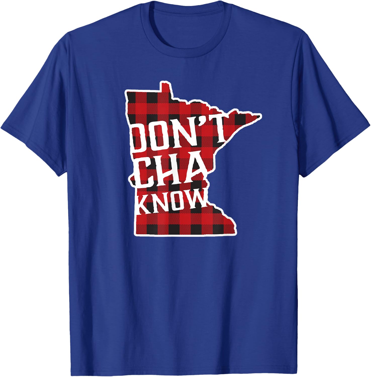 Minnesota Don't Cha Know Buffalo Plaid T-Shirt - T-Shirt | Royal